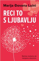 Reci to s ljubavlju